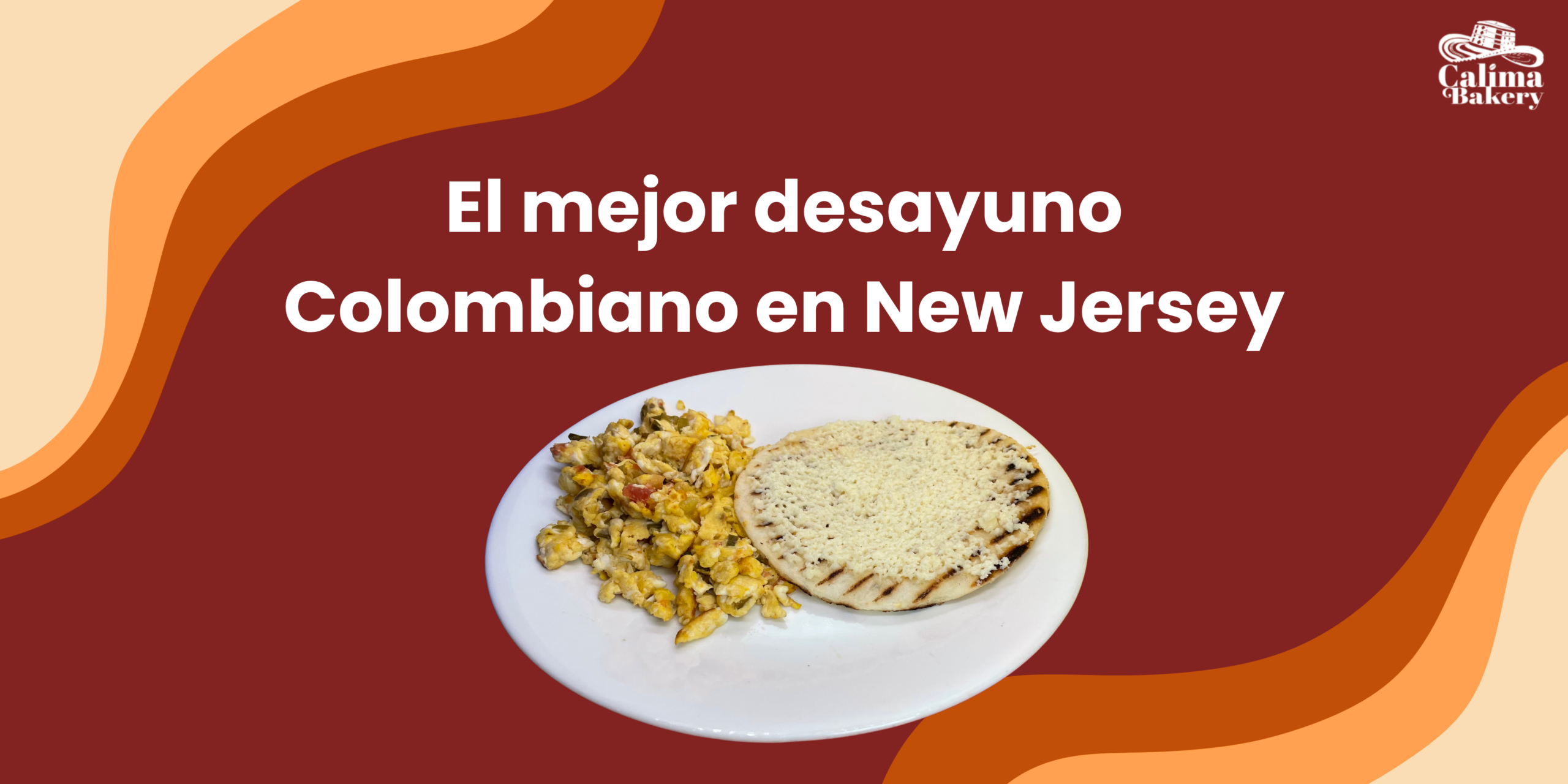 Auténtico desayuno colombiano en New Jersey - Calima Bakery.