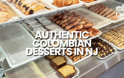 Authentic Colombian Desserts in NJ